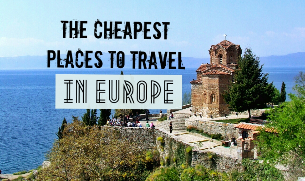 The Cheapest Places to Backpack in Europe - Global Gallivanting Travel Blog