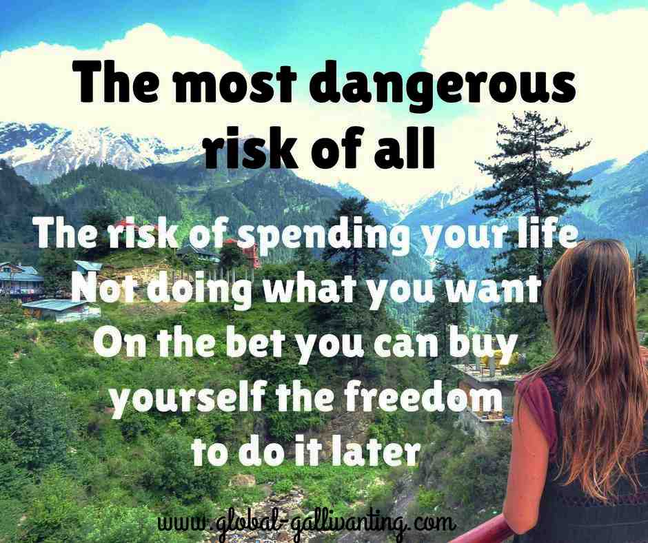 The most dangerous risk of all travel quote