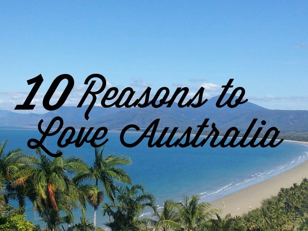 10 reasons to love australia 