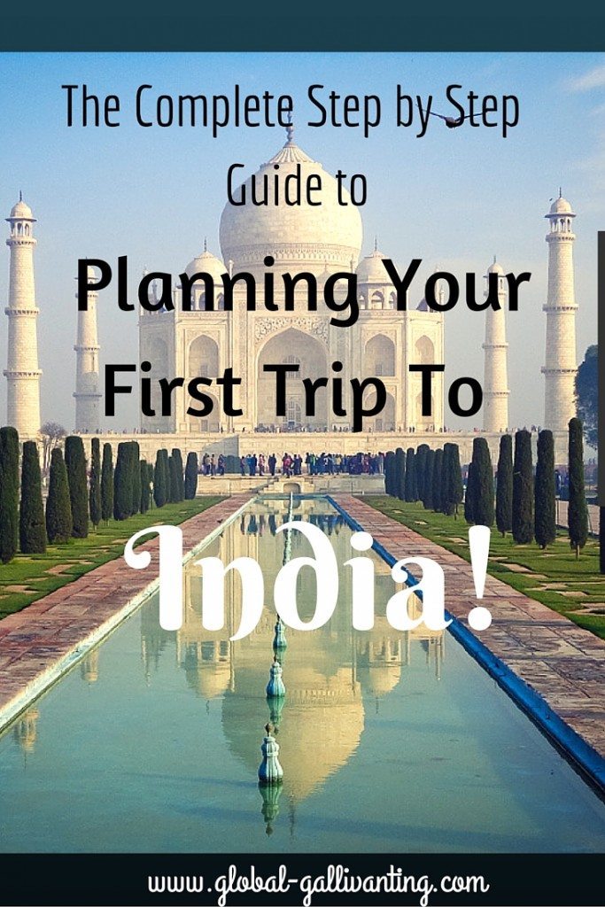 A complete guide to planning your first trip to India