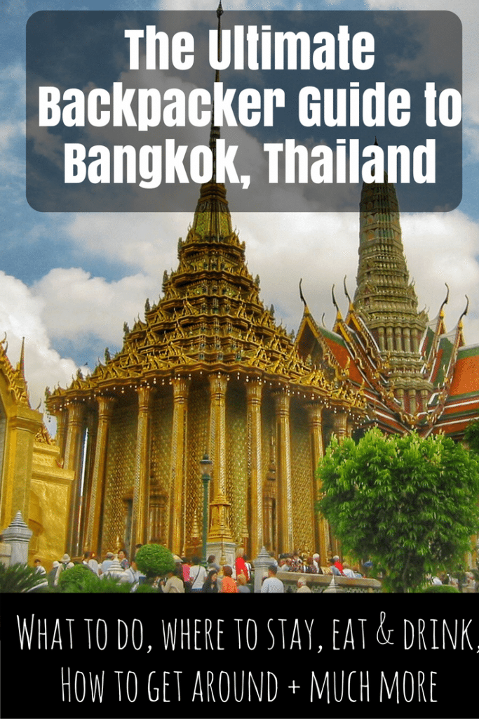 The Ultimate Backpacker Guide to Bangkok, Thailand