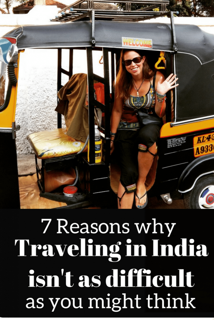Reasons why traveling in India is not difficult 