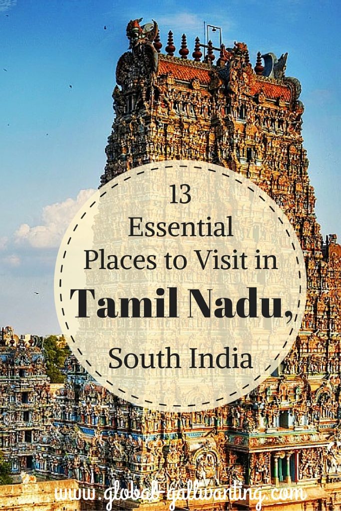 13 of the best places to visit in Tamil Nadu, South India