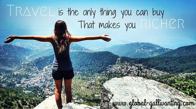 Travel is the only thing you can buy that makes you richer