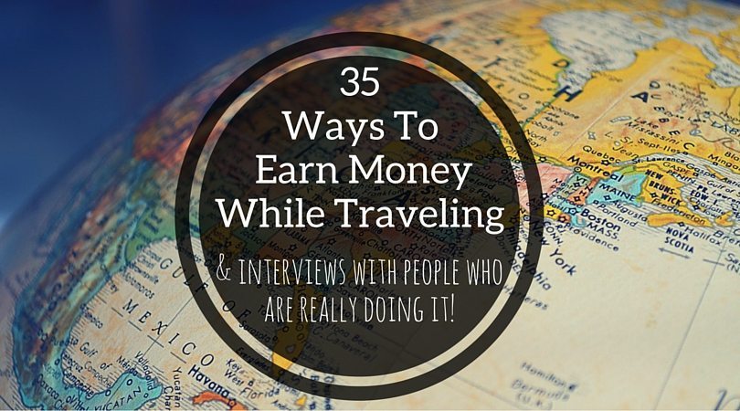 35 Ways to Work and Travel