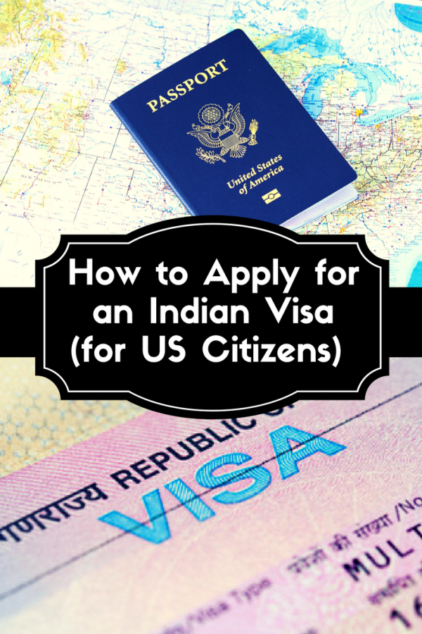The Complete Guide to Applying for an Indian Visa for US Citizens ...