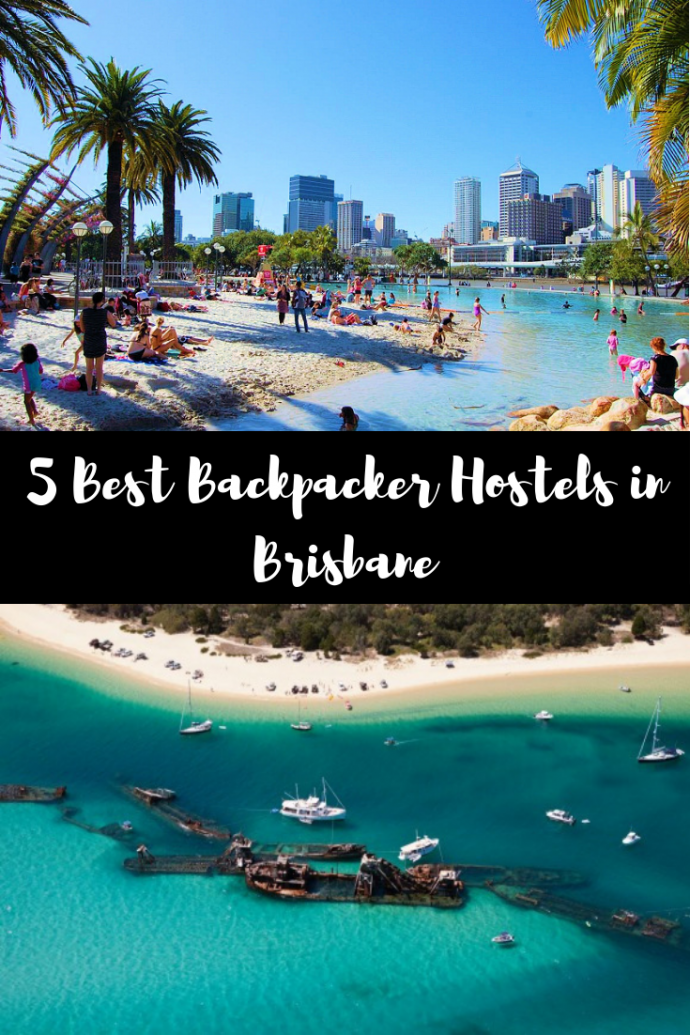 The 5 Best Backpacker Hostels in Brisbane Global Gallivanting Travel Blog
