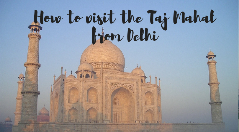 tours from delhi to taj mahal