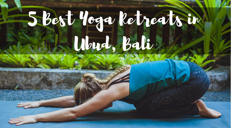 5 Best Yoga Retreats in Bali