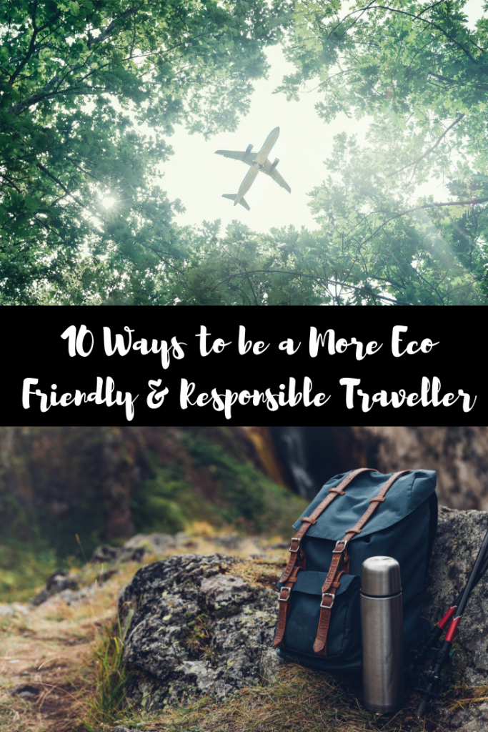 !0 ways to be a more eco friendly and responsible traveller