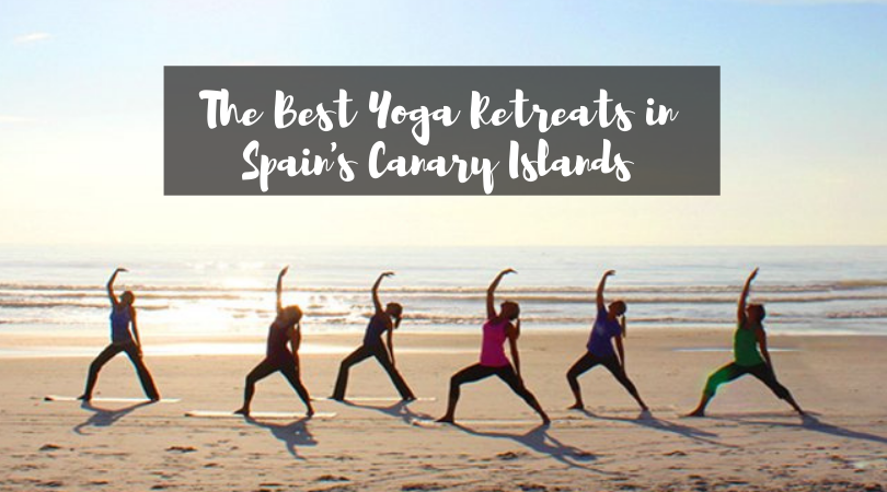 The Best Yoga Retreats in the Canary Islands, Spain