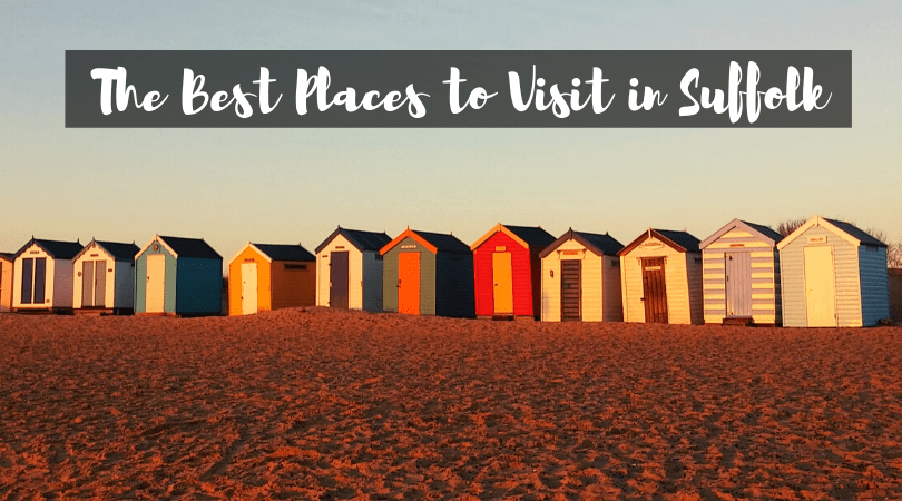 The Best Places to Visit in Suffolk, England, by a local