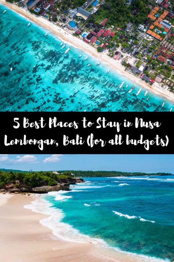 Best Places to stay in Nusa Lembongan, Bali (for all budgets)