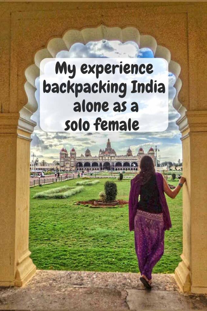 My Experience Backpacking India as a Solo Female traveler