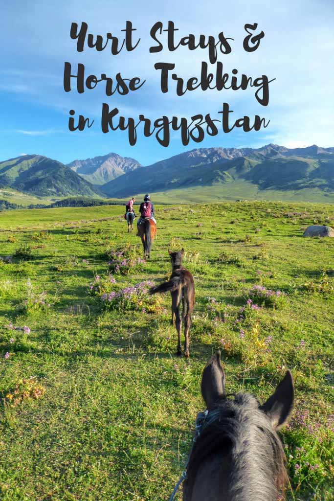 Pin Me! Yurt Stays & Horse Trekking in Kyrgyzstan