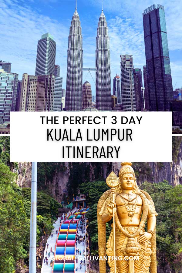 the perfect 3 day kuala lumpur itinerary pin