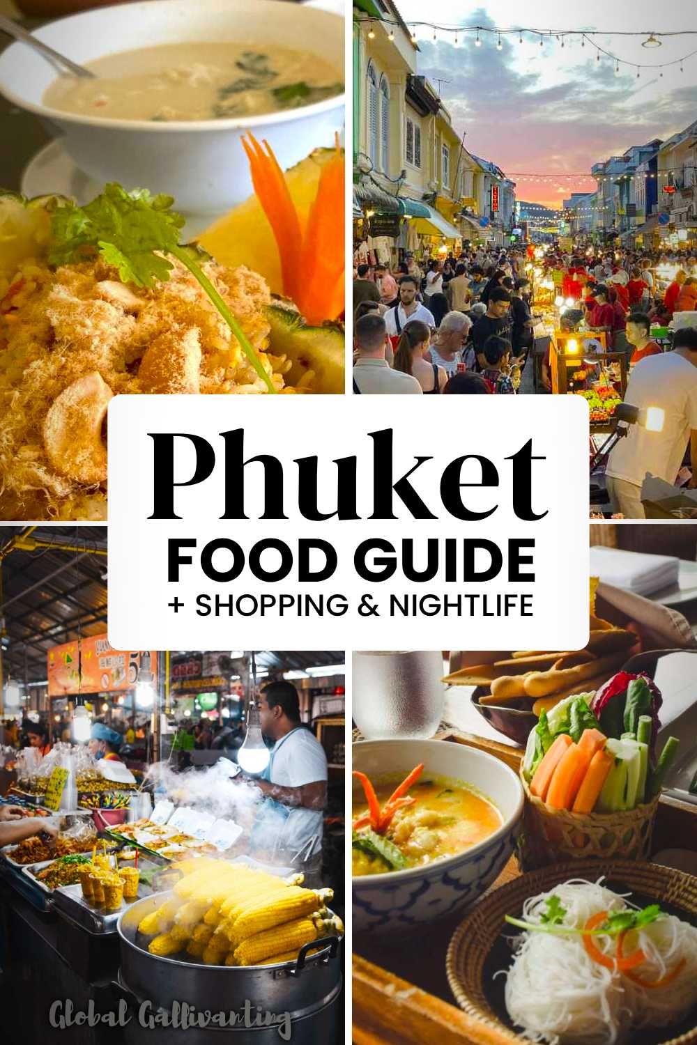 Phuket food, shopping & nightlife guide by Global Gallivanting
